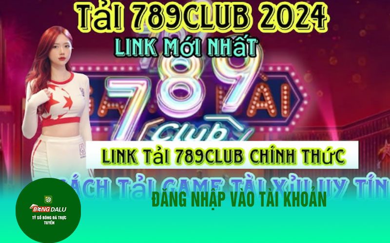 789club 1 Đăng nhập vào tài khoản