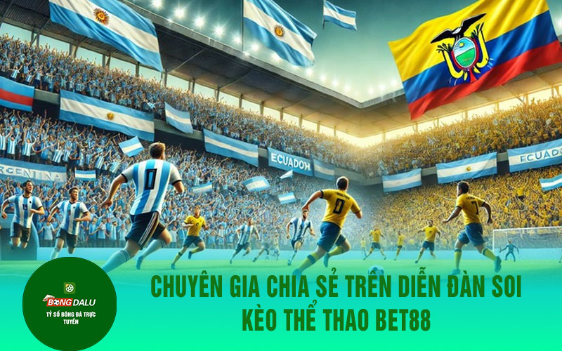 the thao bet88 1 Chuyên gia chia sẻ trên diễn đàn soi kèo thể thao Bet88